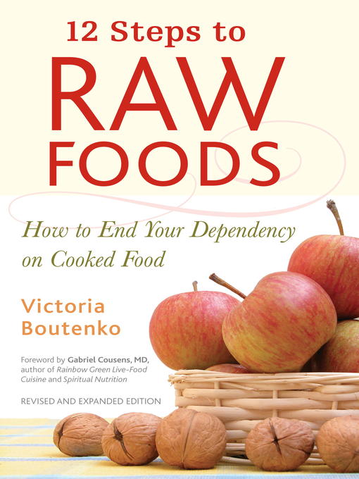 Title details for 12 Steps to Raw Foods by Victoria Boutenko - Wait list